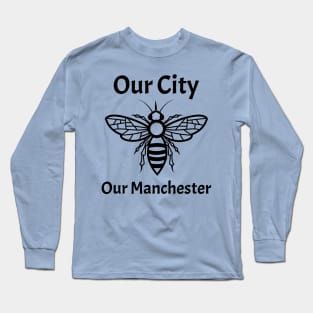 Our City, Our Manchester Worker Bee Long Sleeve T-Shirt